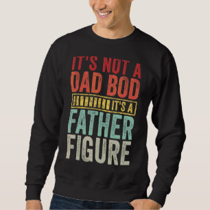 Manar Det är inte en Pappa-bod. Det är en Far Figu Lång Ärmad Tröja
