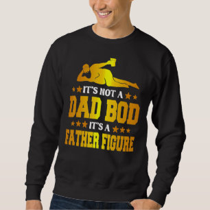 Manar Det är inte en Pappa-bod. Det är en Far Figu Lång Ärmad Tröja