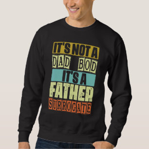 Manar Det är inte en Pappa-bod. Det är en Far-surr Lång Ärmad Tröja