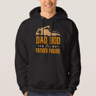Manar Det är inte en Pappa-bod. Det är Far Figur Hoodie