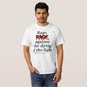 Manar det Dylan Thomas citationstecknet värderar T Shirt