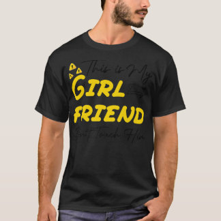 Manar Det här är min flickvän Dont Touch och Funny T Shirt