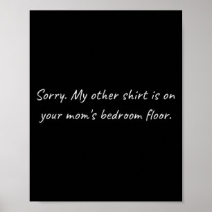 Manar Din Mammor Bedroom _ Sarcastic Funny Offensi Poster