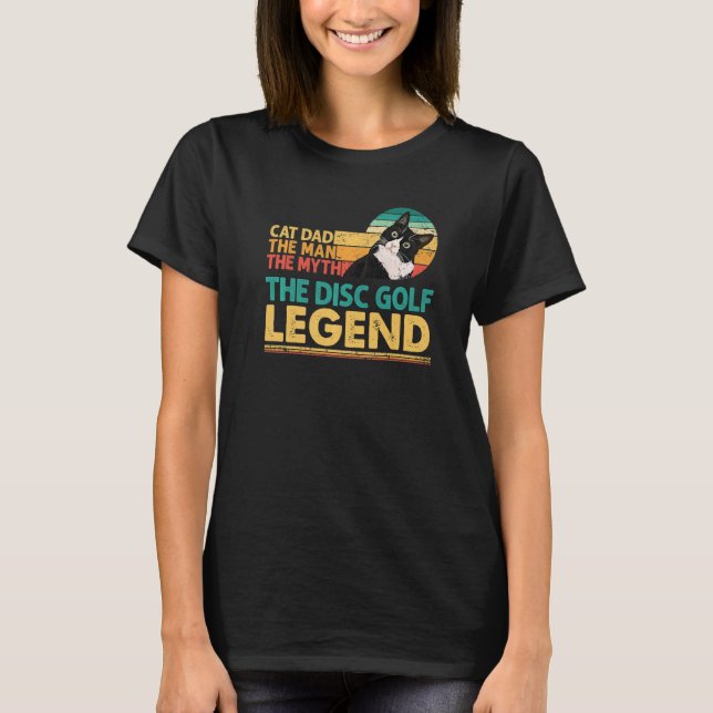 Manar Disk Golf Player Cat Pappa Man Myth Legend f T Shirt (Framsida)