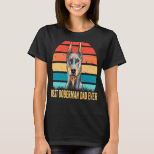 Manar Doberman Hund Best Doberman Pappa Aldrig Fat T Shirt