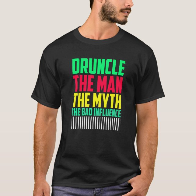Manar Druncle Man Myth Influence Bad farbror T Shirt (Framsida)