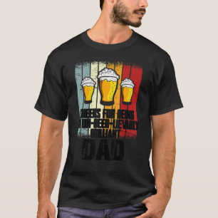 Manar dryck för att vara Un Beer Pappa T Shirt