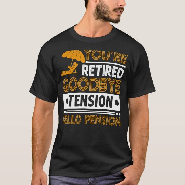 Manar Du är pensionerad Adjö Hej Pension T Shirt (Framsida)