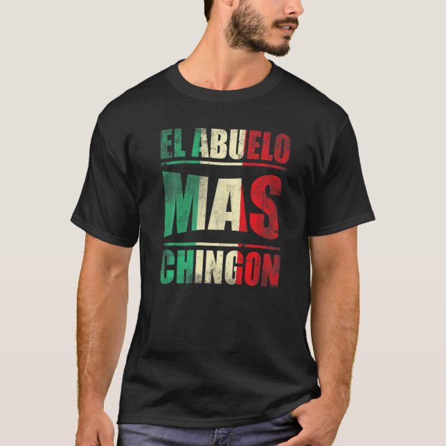Manar El Abuelo Mas Chingon Grandfather 1 T Shirt (Framsida)