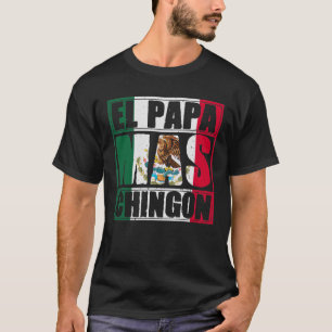 Manar El Pappa Mas Chingon - Lustigt bästa Mexikan T Shirt