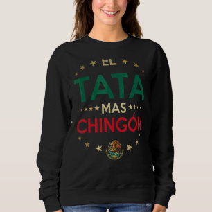 Manar El Tata Mas Chingon Best Mexican Pappa 1 T Shirt