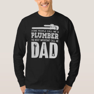Manar En del kallar mig för en rörmokare för Pappa T Shirt