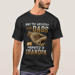 Manar endast det Underbarare Papporna befordras ti T Shirt