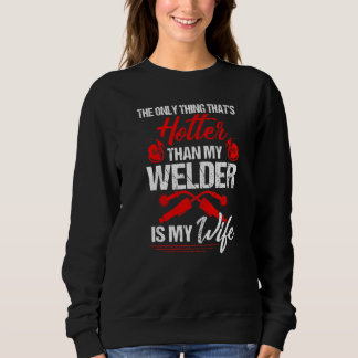 Manar Endast Sak Hotter än Welder Min fru Welder W T Shirt