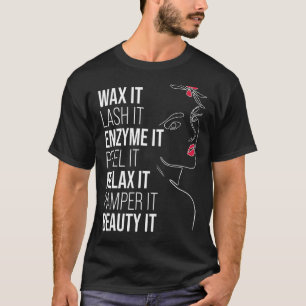 Manar Esthetician Beautician Cosmetolog Skin T Shirt