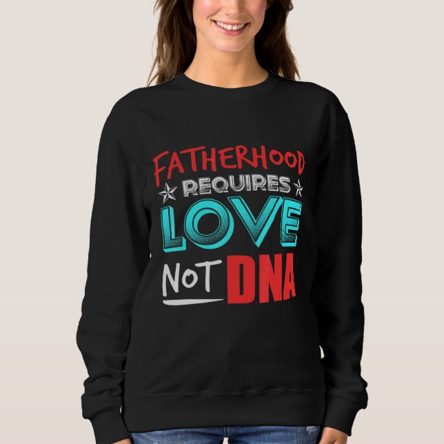 Manar faderskap kräver Kärlek inte DNA T Shirt (Framsida)