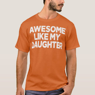 Manar FANTASTISK LIKNAR MY DAUGHTER Funny Fars dag T Shirt