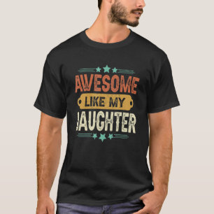 Manar FANTASTISK LIKNAR MY DAUGHTER Funny Fars dag T Shirt