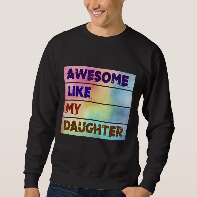Manar Fantastisk som min dotter Fars dag Pappa Jo Lång Ärmad Tröja (Framsida)