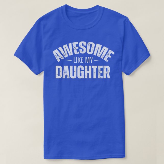 Manar Fantastisk som min dotter Gift Funny Far T Shirt (Design framsida)
