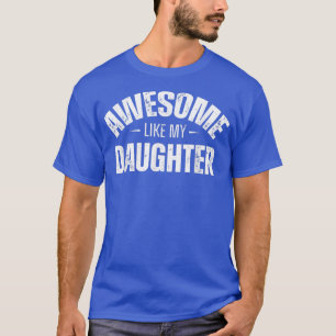 Manar Fantastisk som min dotter Gift Funny Far T Shirt