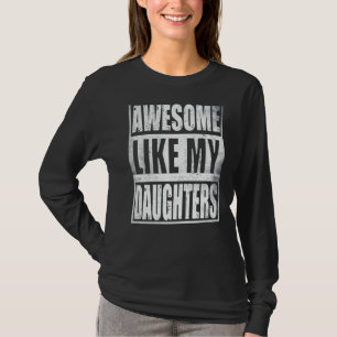 Manar Fantastisk som mina döttrar Fars dag Pappa O T Shirt