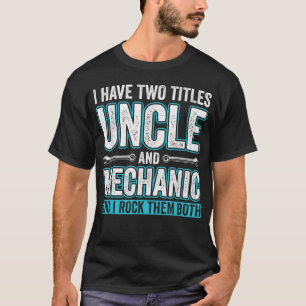 Manar farbror och Mechanic Funny Garage Fixing Car T Shirt