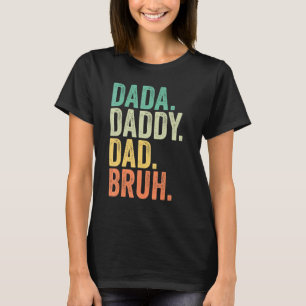 Manar Fars dag 2022 Outfit Dada Pappa Pappa Bruh T Shirt