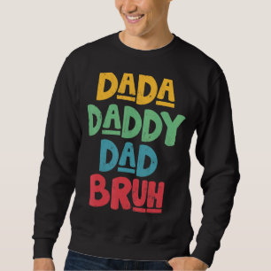 Manar Fars dag Dada pappa Pappa Bruh 22 Lång Ärmad Tröja