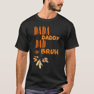 Manar Fars dag Dada pappa Pappa Bruh 34 T Shirt