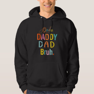 Manar Fars dag Dada pappa Pappa Bruh 37 Hoodie