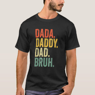 Manar Fars dag Dada pappa Pappa Bruh 4 T Shirt