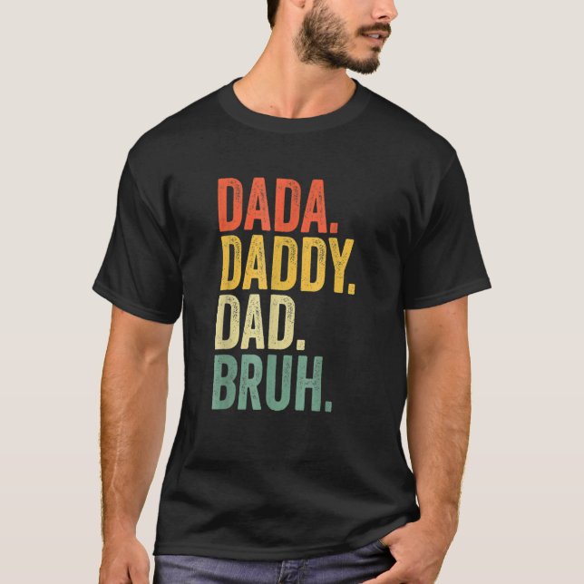 Manar Fars dag Dada pappa Pappa Bruh 4 T Shirt (Framsida)