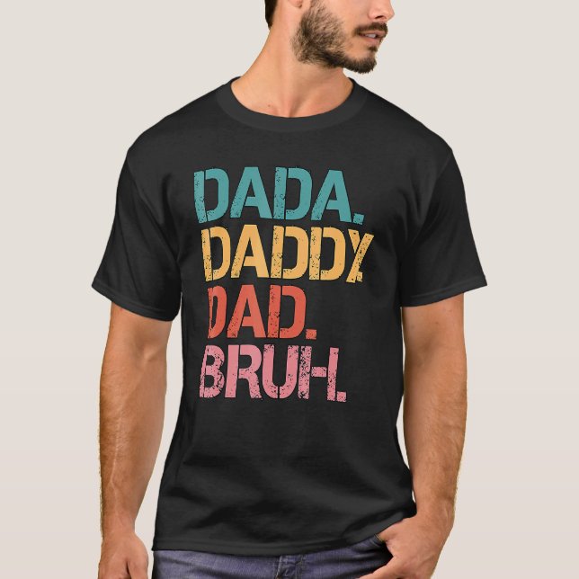 Manar Fars dag Dada pappa Pappa Bruh 85 T Shirt (Framsida)