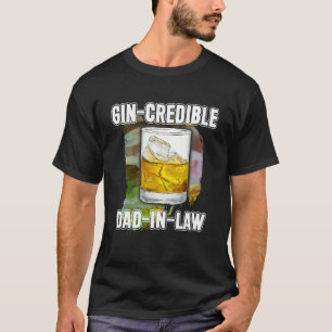 Manar Fars dag Gin Credibile Pappa in law Drink T Shirt