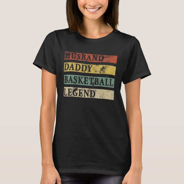 Manar Fars dag Make pappa Basketball Legend B T Shirt (Framsida)
