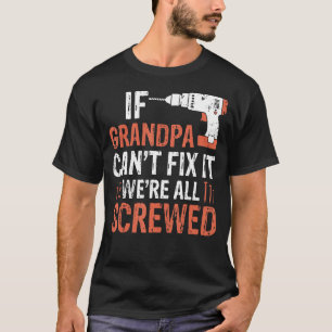 Manar Fars dag om farfar inte kan laga det är vi a T Shirt