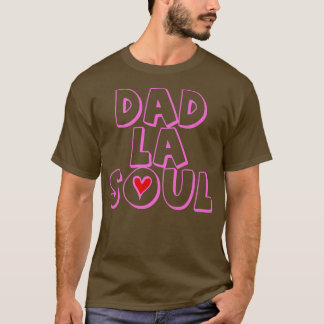 Manar Fars dag Pappa La Soul Hip hop Music Älskare T Shirt