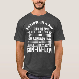 Manar Fatherinlaw provade soninlaw fatherinlaw T Shirt