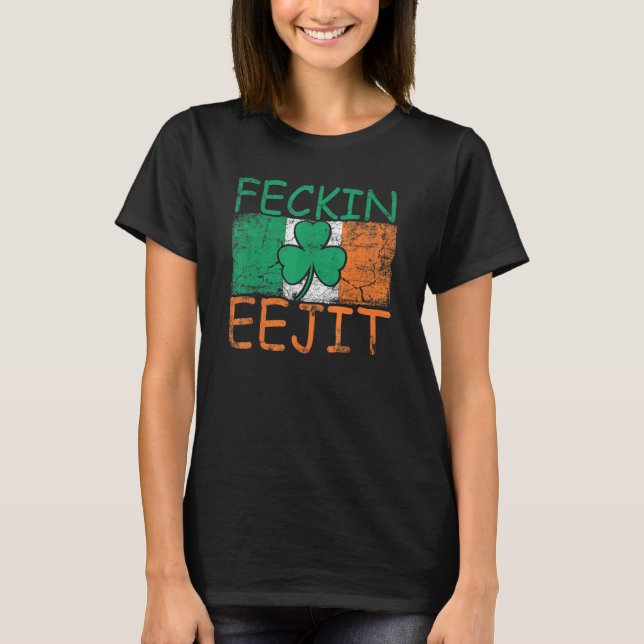 Manar Feckin Eejit Ireland Irish Slang Flagga Irel T Shirt (Framsida)