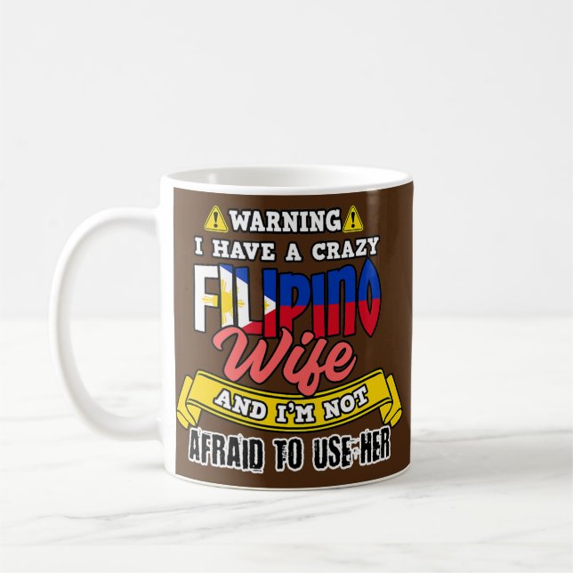 Manar Filipino Crazy Filipina Wife not Kaffemugg (Vänster)