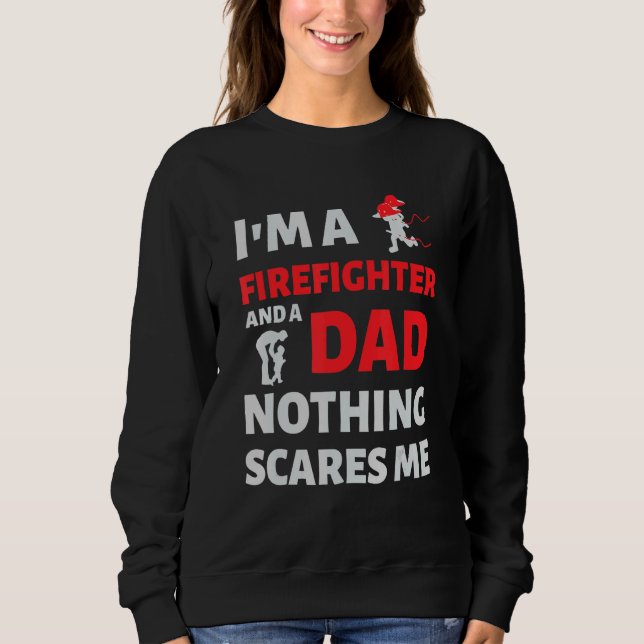 Manar Firefighter Pappa - ingenting Skrämmer mig T Shirt (Framsida)