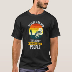 Manar Fiske Pappa - det enda Sak jag har fiskat i  T Shirt