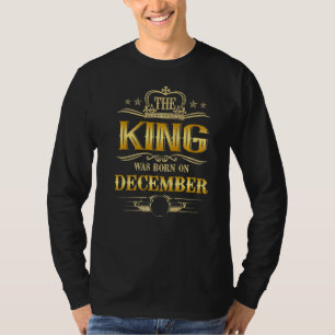Manar föddes Kung i december på födelsedagen för M T Shirt