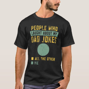 Manar-folk som klagade över min dåliga Pappa skämt T Shirt
