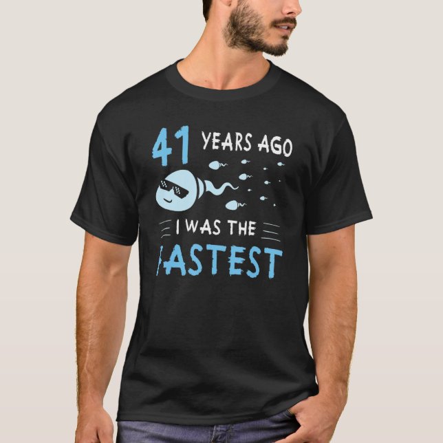 Manar för 41 år sedan var jag den snabbaste födels t shirt (Framsida)