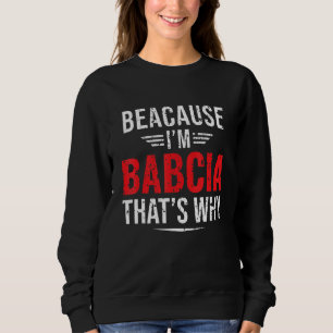 Manar för att jag är Babcia Det är därför Mamma Mo T Shirt