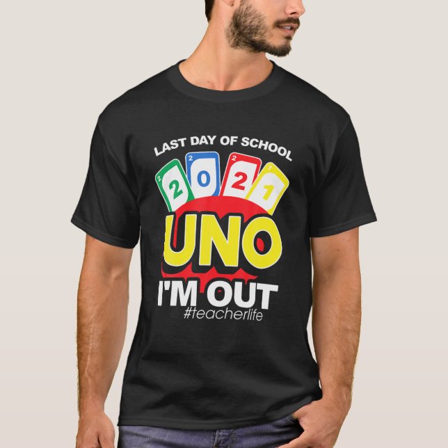 Manar förra dagen i skolan Uno 2021 är jag utlärar T Shirt (Framsida)