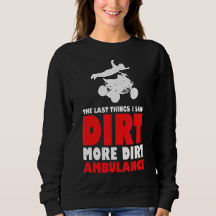 Manar förra Saken såg jag smutsa mer smuts Ambulan T Shirt