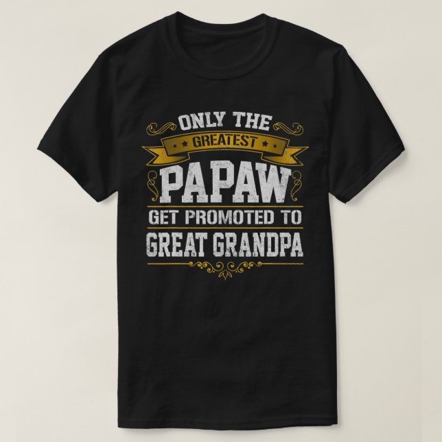 Manar första gången Underbara gåvor av papaw befor T Shirt (Design framsida)